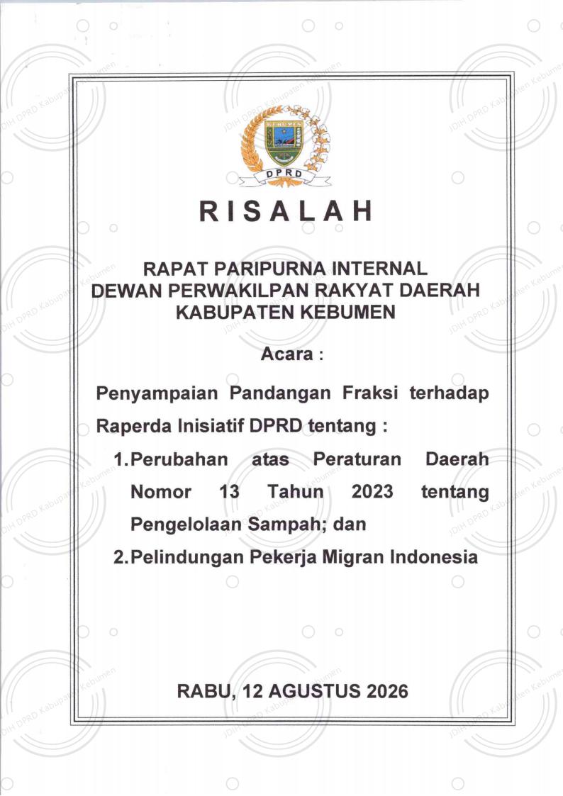 Risalah Rapat Paripurna Internal Penyampaian Pandangan Fraksi terhadap Raperda Perubahan Perda Nomor 13 Tahun 2023 tentang Pengelolaan Sampah dan Raperda Pelindungan Pekerja Migran Indonesia